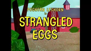 Looney Tunes Strangled Eggs Opening And Closing Redo