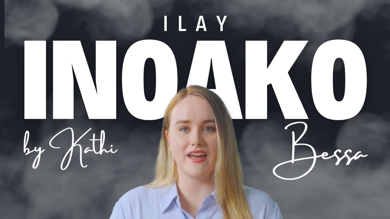ILAY INOAKO - BESSA ( Cover by Kathi )