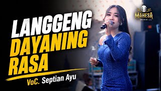Download lagu LANGGENG DAYANING RASA - SEPTIAN AYU || MAHESA MUSIK LIVE KERAMAT TEGAL 