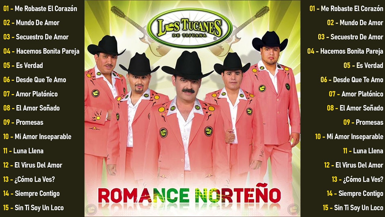 Las Canciones Más Románticas de Los Tucanes de Tijuana - Joyas de Colección del Romance Norteño