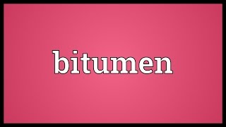 Bitumen Meaning
