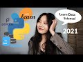 How to learn data science in 2021 (the minimize effort maximize outcome way)