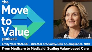 From Medicare to Medicaid: Scaling Value based Care with Emily Volk
