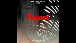 Trapped