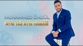 Muhammed Öndül - Aynı Tas Aynı Hamam (©Akademi Müzik Prodüksiyon)