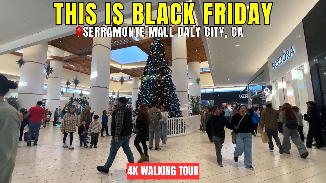 Black Friday 2025 at Serramonte Mall Daly City
