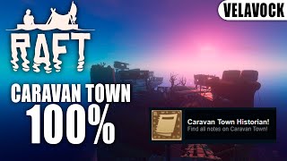 [Неактуально] Raft — Caravan Town на 100% (все записки и достижения)