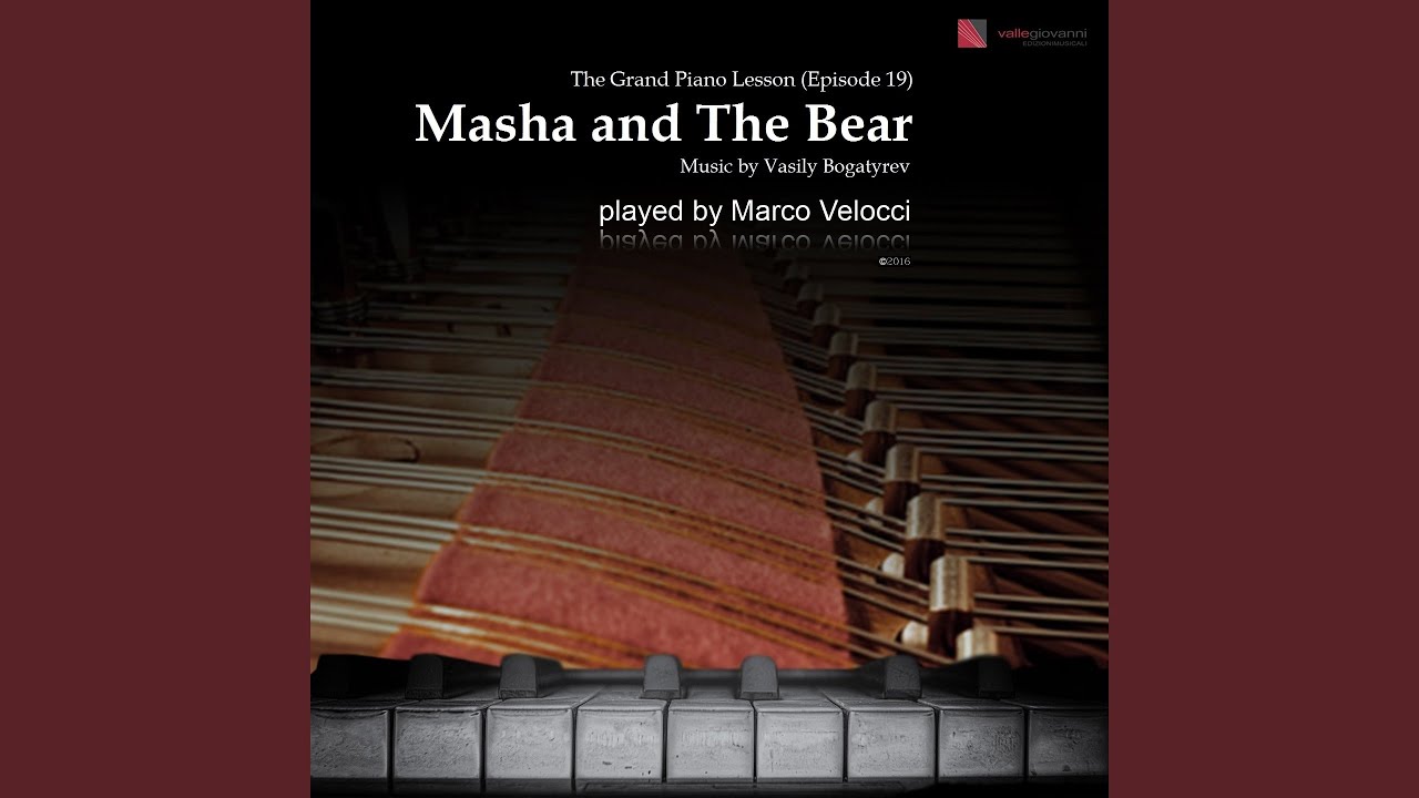 The Grand Piano Lesson: Masha and the Bear (Piano Version) - YouTube