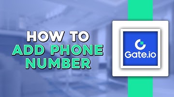 How to Add Phone Number in Gate io (Easiest Way)