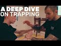 A Deep Dive On Trapping