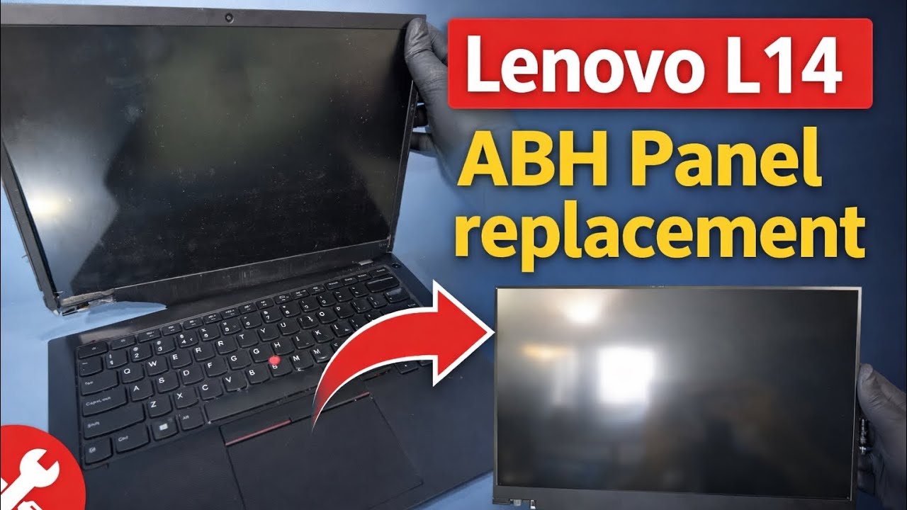 Lenovo Thinkpad L14 ABH panel replacement 