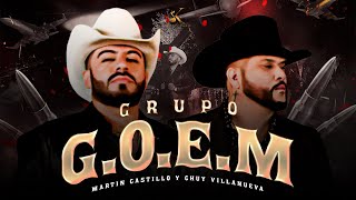 Martin Castillo, Chuy Villanueva - Grupo G.O.E.M [Video Oficial]