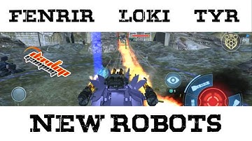 War Robots NEW BOTS  FENRIR LOKI TYR Test Server