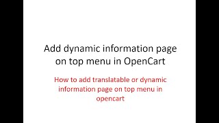 opencart#13 How to add translatable or dynamic information page on top menu in opencart​