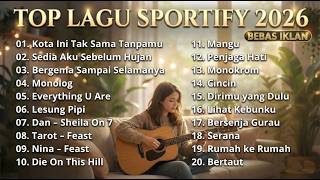 Top Hits Indonesia Spotify 2026 🎧 Lagu Pop Viral \u0026 Paling Sering Diputar