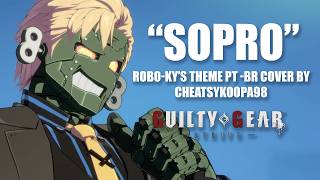 Sopro - Robo-Kys Theme Cover Pt-Br - Cheatsykoopa98