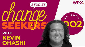 The Only Independent WordPress Speed Test with Kevin Ohashi | WPX Change Seekers’ Stories