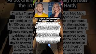 At 50, Charlize Theron Finally Exposes The Dark Truth Behind Her Explosive Feud With Tom Hardy