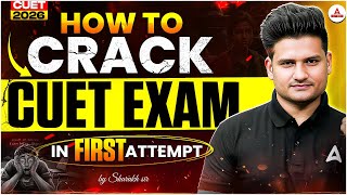 CUET 2026 को First Attempt में Crack कैसे करें? 🔥 | MASTER STRATEGY to CRACK CUET 2026