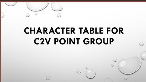 Character table for C2v point group|||Group theory||