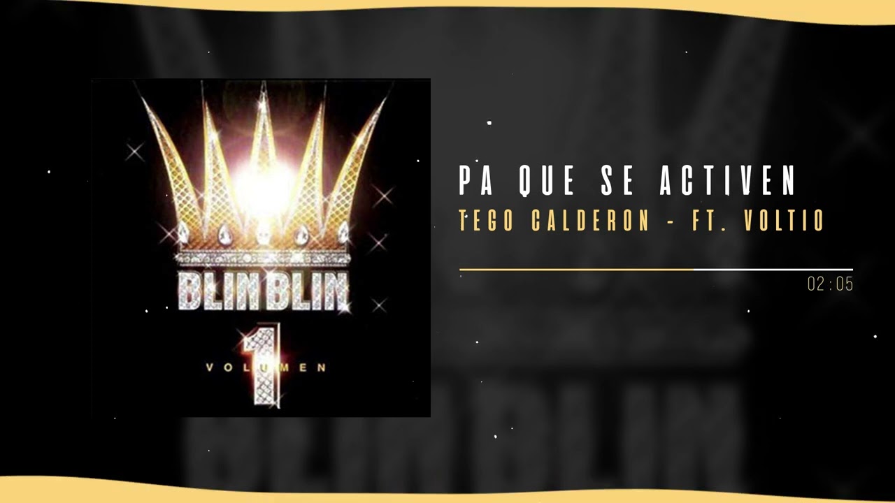 Tego Calderón, Voltio - Pa' Que Se Activen | Blin Blin, Vol. 1