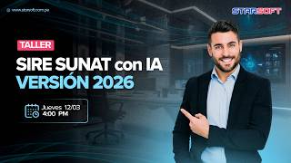 #STARSOFT Taller - SIRE SUNAT con IA (Versión 2026) screenshot 4