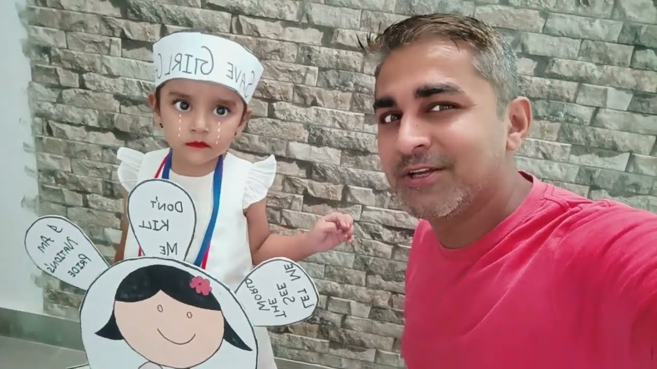 Save Girl Child - Today Radhya Fancy Dress Competition So A Beautiful Message Added 