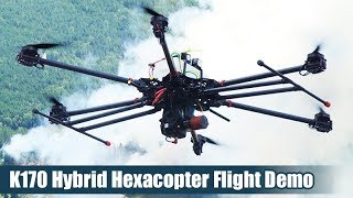 K170 Hybrid Hexacopter Flight Demo