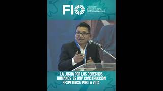 Pedro Callisaya: La defensa de derechos humanos es un compromiso de vida