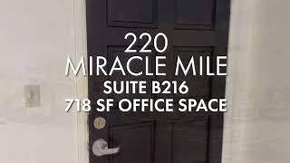 Suite B216 at 220 Miracle Mile Property Tour