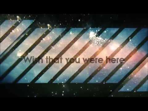 I Wish That You Were Here 