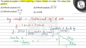 The position of a particle in motion is given by \( y=C \sin \omega...