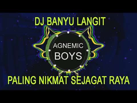 DJ Banyu Langit (Remix Santuy Full Bass Paling Nikmat Sejagat Raya)