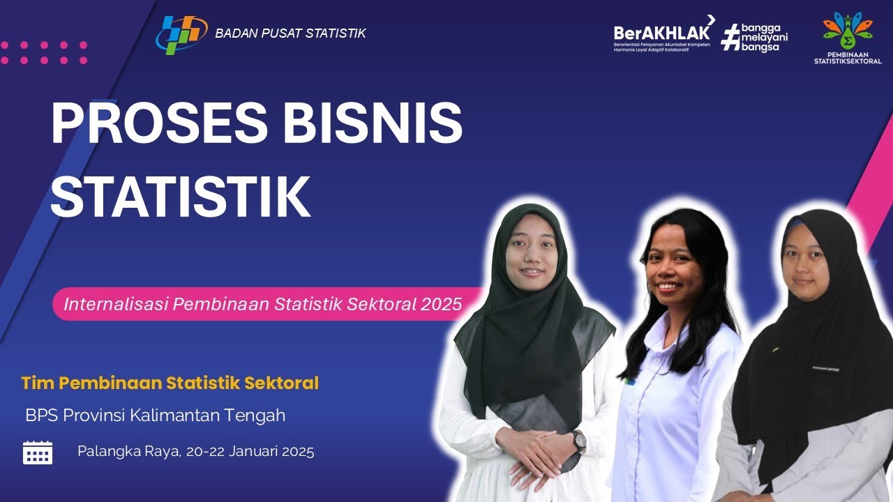 Proses Bisnis Statistik | Pembinaan Statistik Sektoral 2025 BPS Kalimantan Tengah