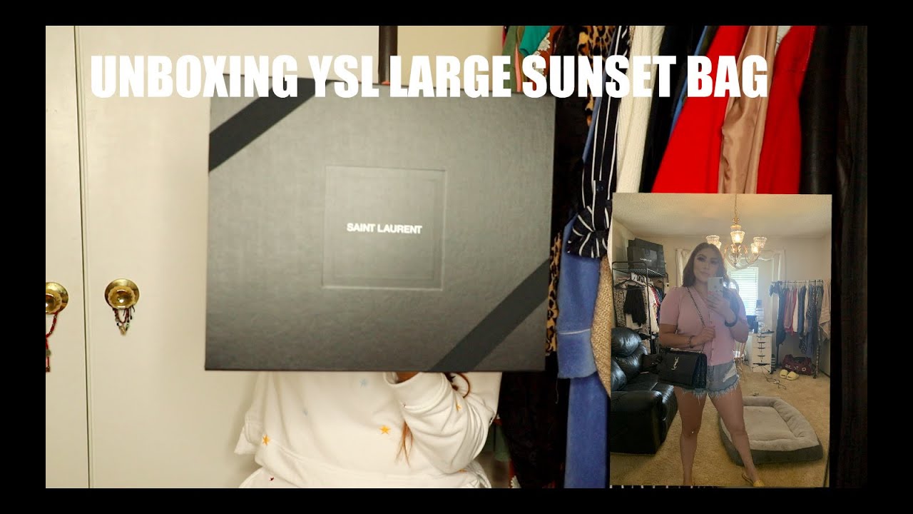 Unboxing My Ysl Large Sunset Bag - Youtube