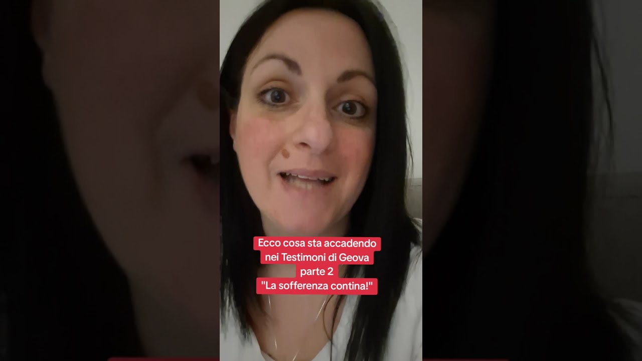 Ecco cosa sta accadendo nei Testimoni di Geova parte 2