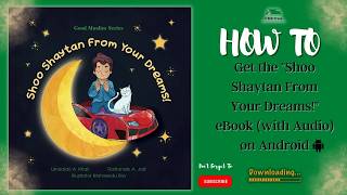 How to Download "Shoo Shaytan From Your Dreams!" Audio eBook on Android (Muslim Kids Book) screenshot 5