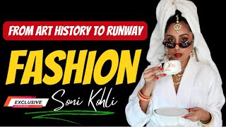 From Art History To Fashion Soni Kohlis Journey As A Model Fashion Stylist And Blogger Interview