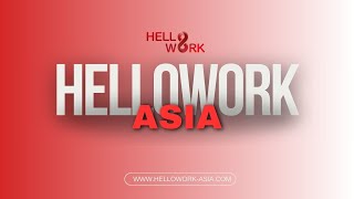 Hellowork Asia New Introduction