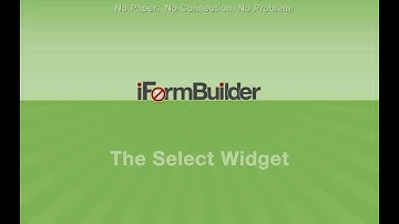 iFormBuilder Widget: The Select Widget