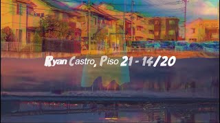 Ryan Castro, Piso 21 - 14/20 (Letra)