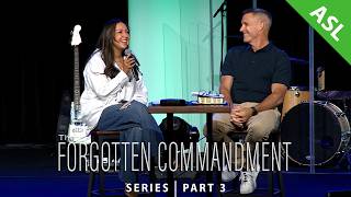 The Forgotten Commandment | Pt.3 - Delight (w/ASL interpretation)