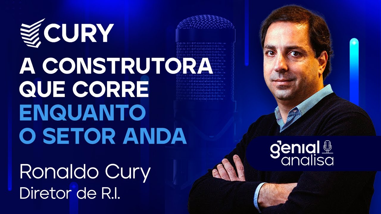 🔴 Cury: a construtora que corre enquanto o setor anda | Podcast Genial ...