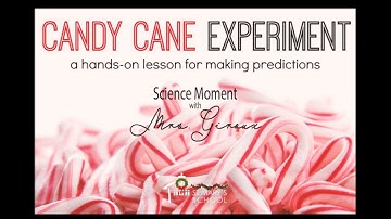 Candy Cane Science Moment with Mrs. Giroux