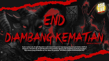 Diambang Kematian Part End Thread by JeroPoint