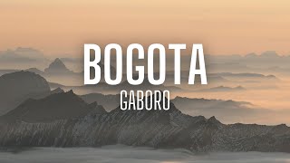 Gaboro - BOGOTA (lyrics)