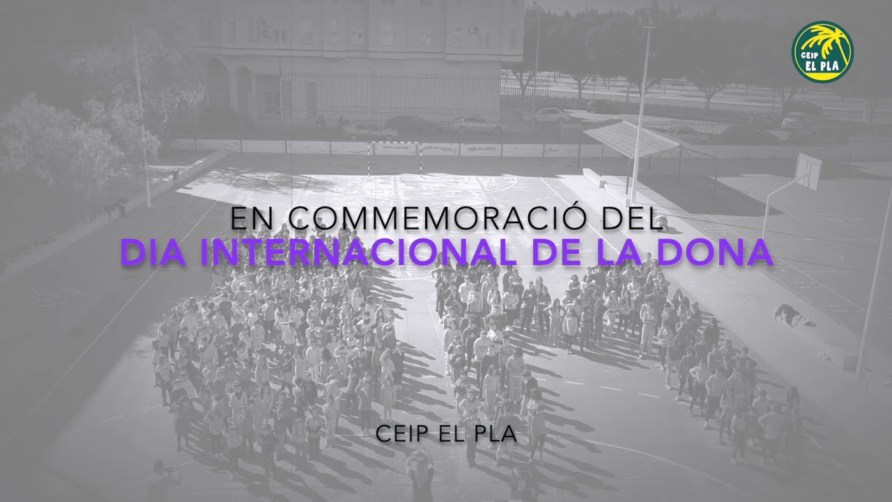 CEIP EL PLA  Dia Internacional de la Dona 2024