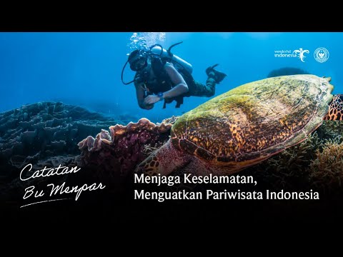 Minister of Tourism's Note: Ensuring Safety, Strengthening Indonesian Tourism