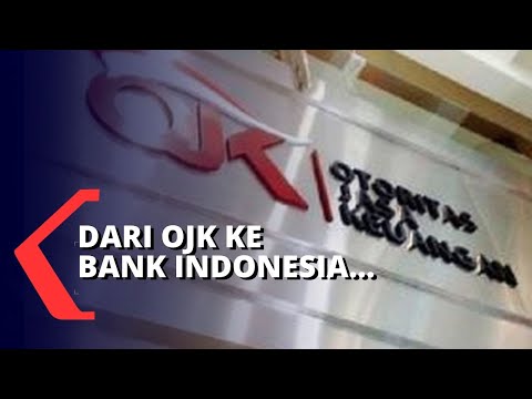 Lempar Kode Pengawasan Bank dari OJK ke Bank Indonesia
