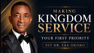 MAKING KINGDOM SERVICE YOUR FIRST PRIORITY - 18TH_JUNE_2026